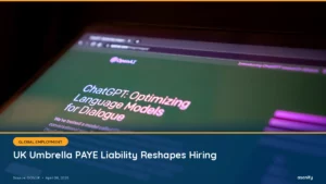 EOR & Compliance Digest, April 8: UK Umbrella PAYE Liability Lands as NZ, Singapore, India Tighten Hiring Rules