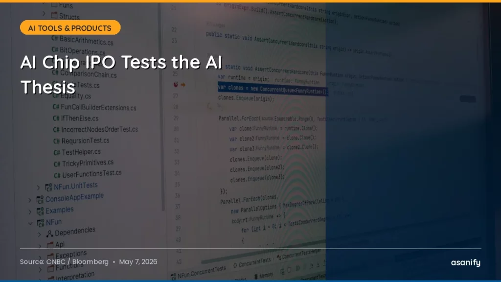 AI chip IPO tests the enterprise AI thesis - Cerebras Nasdaq listing on May 7 2026