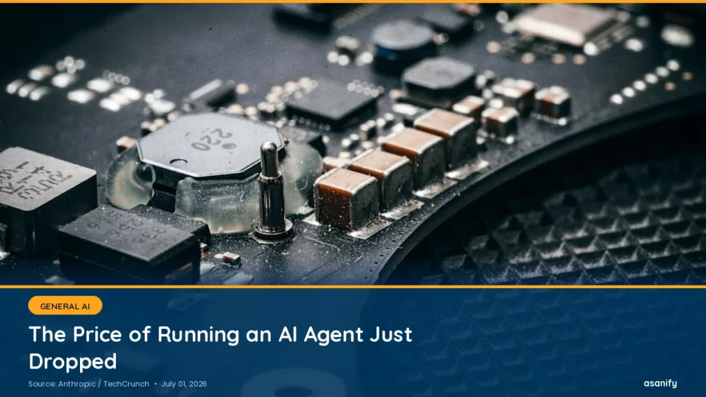The Price of Running an AI Agent Just Dropped - Asanify AI News