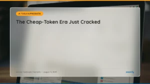 Read more about the article AI News Deep Dive, August 12: The Cheap-Token Era Just Cracked, and Your HR Vendor Is Downstream